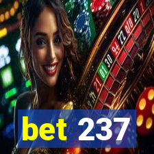 bet 237